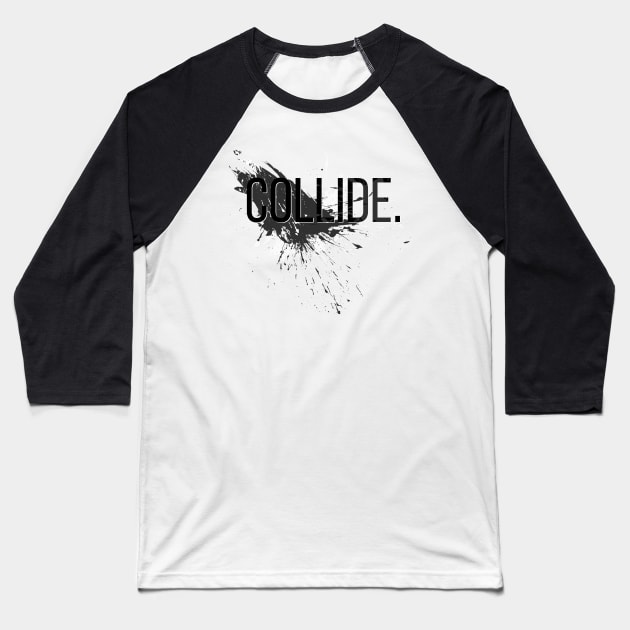 Colliding Worlds Baseball T-Shirt by Destroyed-Pixel